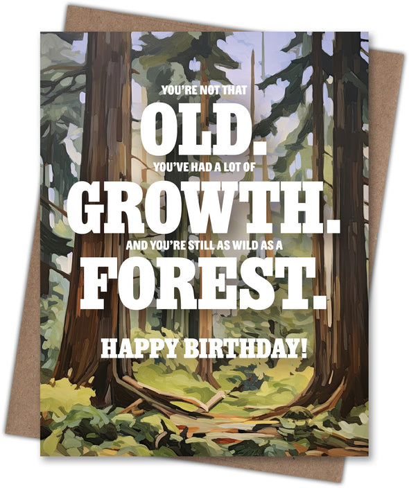 Old Growth Birthday